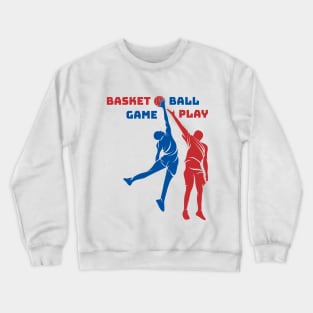 basketball game play Crewneck Sweatshirt